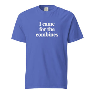 The Tractor Mugs Store Flo Blue / S I Came for the Combines | Unisex Premium T-shirt Quality Farmers Merch