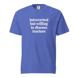 The Tractor Mugs Store Flo Blue / S Introverted But Willing To Discuss Tractors | Unisex Premium T-shirt Quality Farmers Merch