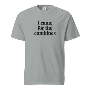 The Tractor Mugs Store Granite / S I Came for the Combines | Unisex Premium T-shirt Quality Farmers Merch