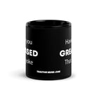 The Tractor Mugs Store Have You Greased That Yoke | Black Glossy Mug Quality Farmers Merch