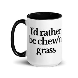 The Tractor Mugs Store I'D RATHER BE CHEW'N GRASS | Mug with Color Inside Quality Farmers Merch