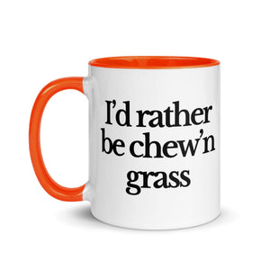 The Tractor Mugs Store I'D RATHER BE CHEW'N GRASS | Mug with Color Inside Quality Farmers Merch
