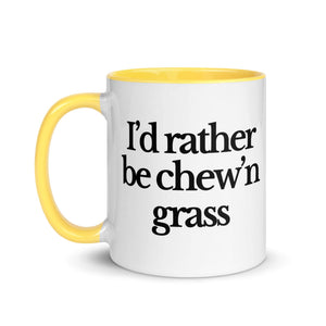 The Tractor Mugs Store I'D RATHER BE CHEW'N GRASS | Mug with Color Inside Quality Farmers Merch