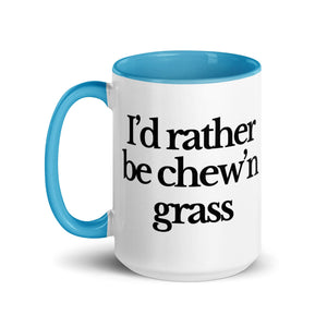 The Tractor Mugs Store I'D RATHER BE CHEW'N GRASS | Mug with Color Inside Quality Farmers Merch
