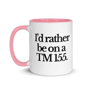 The Tractor Mugs Store I'D RATHER BE ON A TM 155 | Mug with Color Inside Quality Farmers Merch