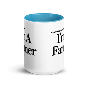 The Tractor Mugs Store I'M A FARMER | Mug with Color Inside Quality Farmers Merch
