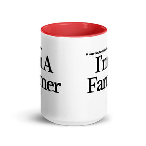 The Tractor Mugs Store I'M A FARMER | Mug with Color Inside Quality Farmers Merch