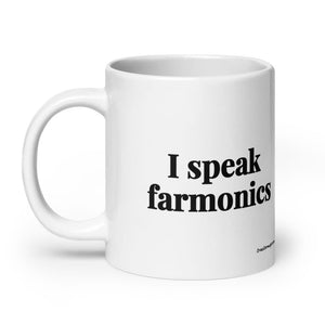 The Tractor Mugs Store I Speak Farmonics | White Glossy Mug Quality Farmers Merch