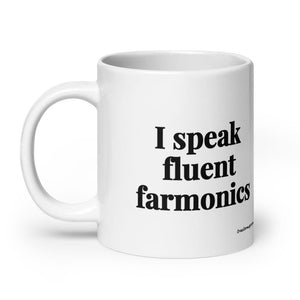 The Tractor Mugs Store I Speak Fluent Farmonics | White Glossy Mug Quality Farmers Merch