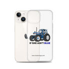 The Tractor Mugs Store If She Ain't Blue | Clear Case for iPhone® Quality Farmers Merch