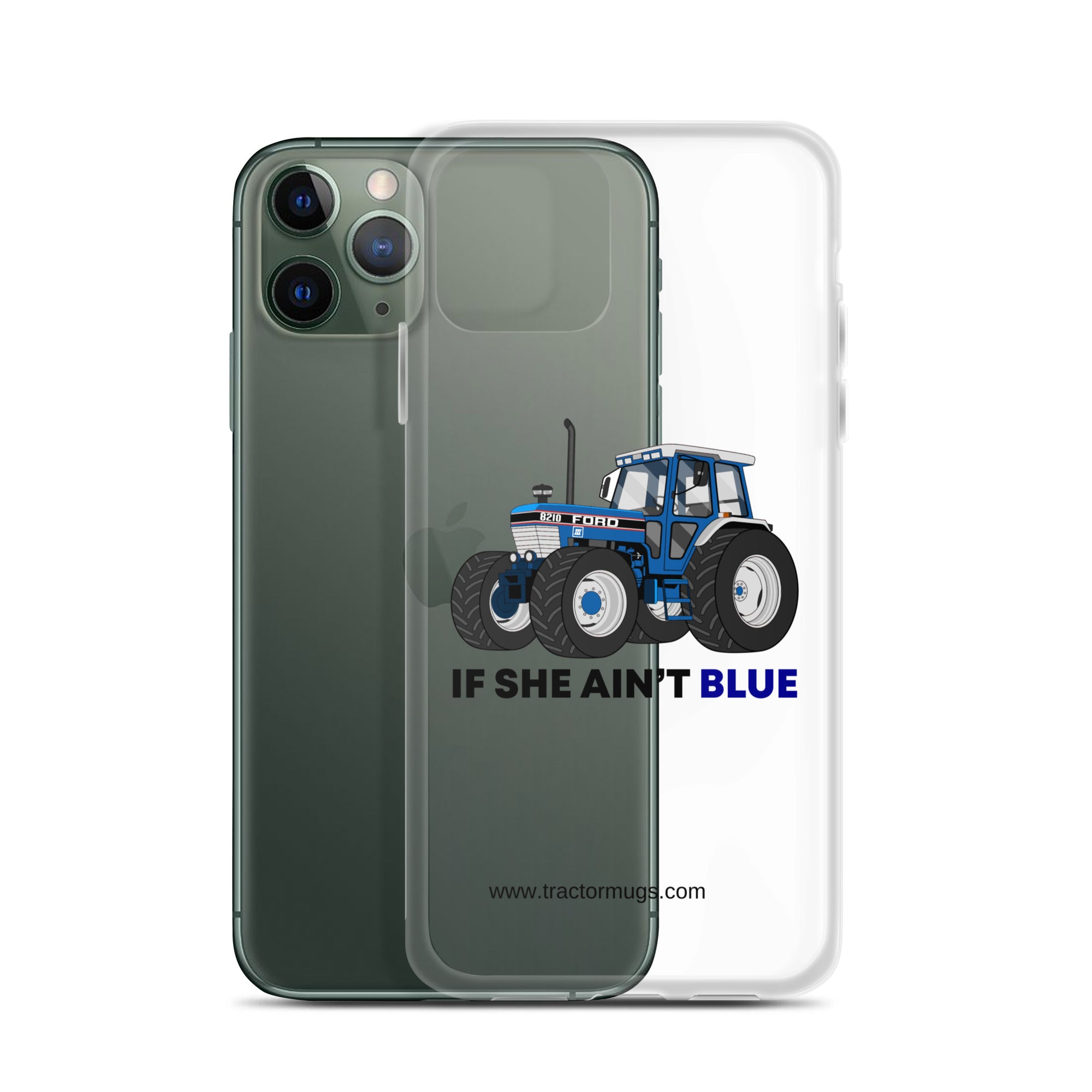 The Tractor Mugs Store If She Ain't Blue | Clear Case for iPhone® Quality Farmers Merch