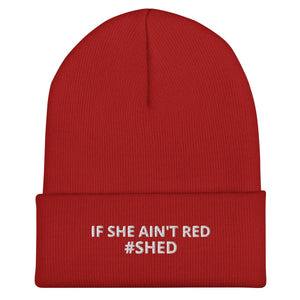 The Tractor Mugs Store IF SHE AINLT RED | Cuffed Beanie Quality Farmers Merch