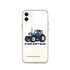 The Tractor Mugs Store iPhone 11 If She Ain't Blue | Clear Case for iPhone® Quality Farmers Merch