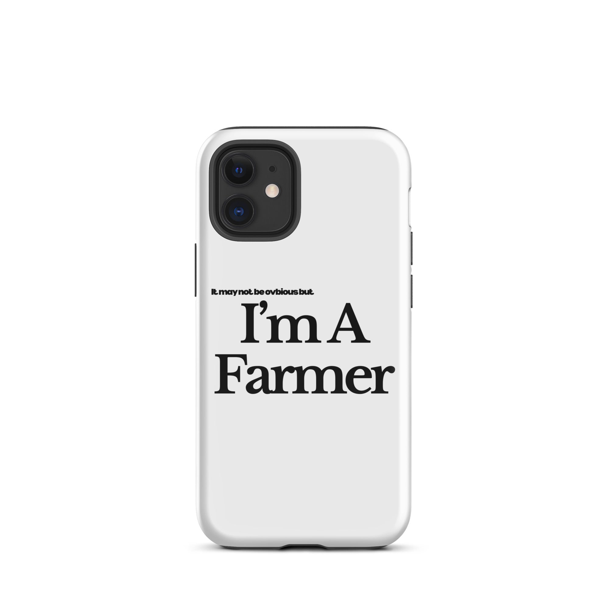 The Tractor Mugs Store iPhone 12 mini I'M A FARMER  | Tough Case for iPhone® Quality Farmers Merch