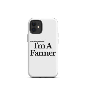 The Tractor Mugs Store iPhone 12 mini I'M A FARMER  | Tough Case for iPhone® Quality Farmers Merch