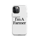 The Tractor Mugs Store iPhone 12 Pro I'M A FARMER  | Tough Case for iPhone® Quality Farmers Merch