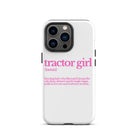 The Tractor Mugs Store iPhone 13 Pro TRACTOR GIRL | Tough Case for iPhone® Quality Farmers Merch