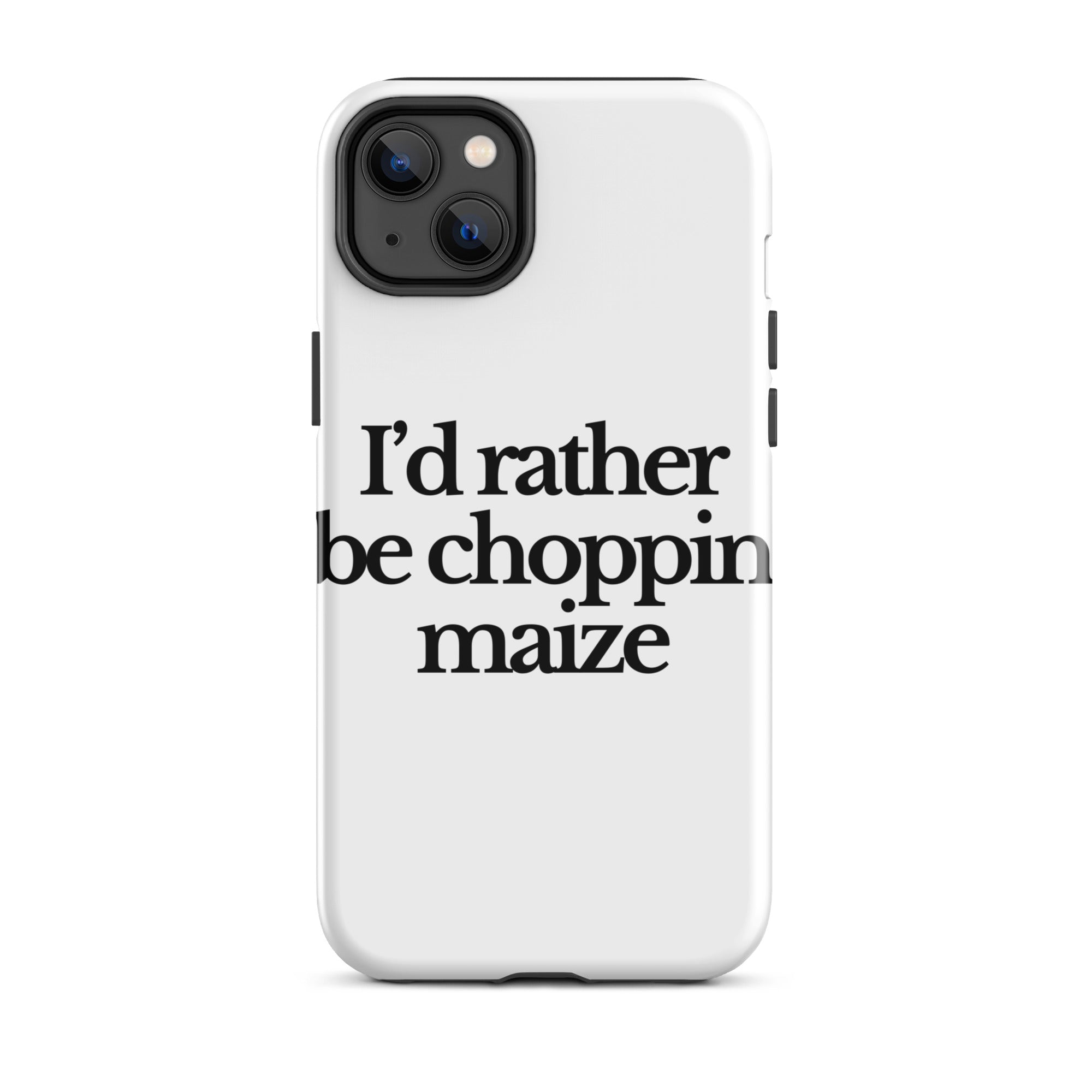 The Tractor Mugs Store iPhone 14 Plus I'D RATHER BE CHOPPIN MAIZE | Tough Case for iPhone® Quality Farmers Merch