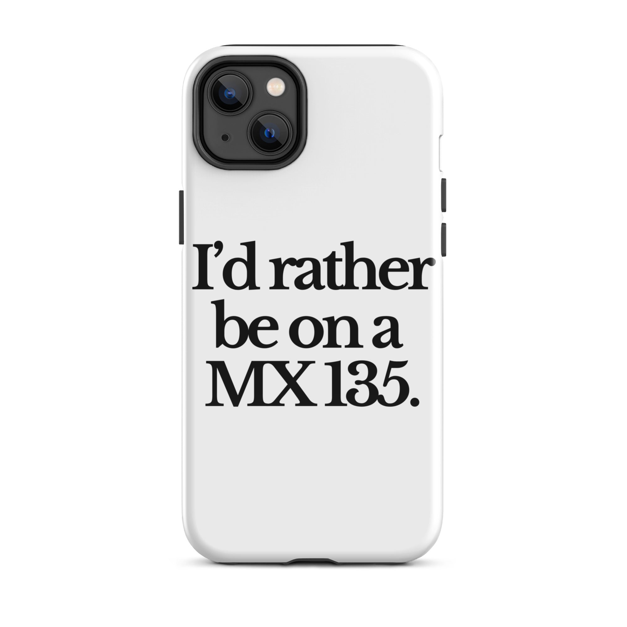 The Tractor Mugs Store iPhone 14 Plus I'D RATHER BE ON A MX 135 | Tough Case for iPhone® Quality Farmers Merch