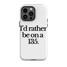 The Tractor Mugs Store iPhone 14 Pro Max I'D RATHER BE ON A 135 | Tough Case for iPhone® Quality Farmers Merch