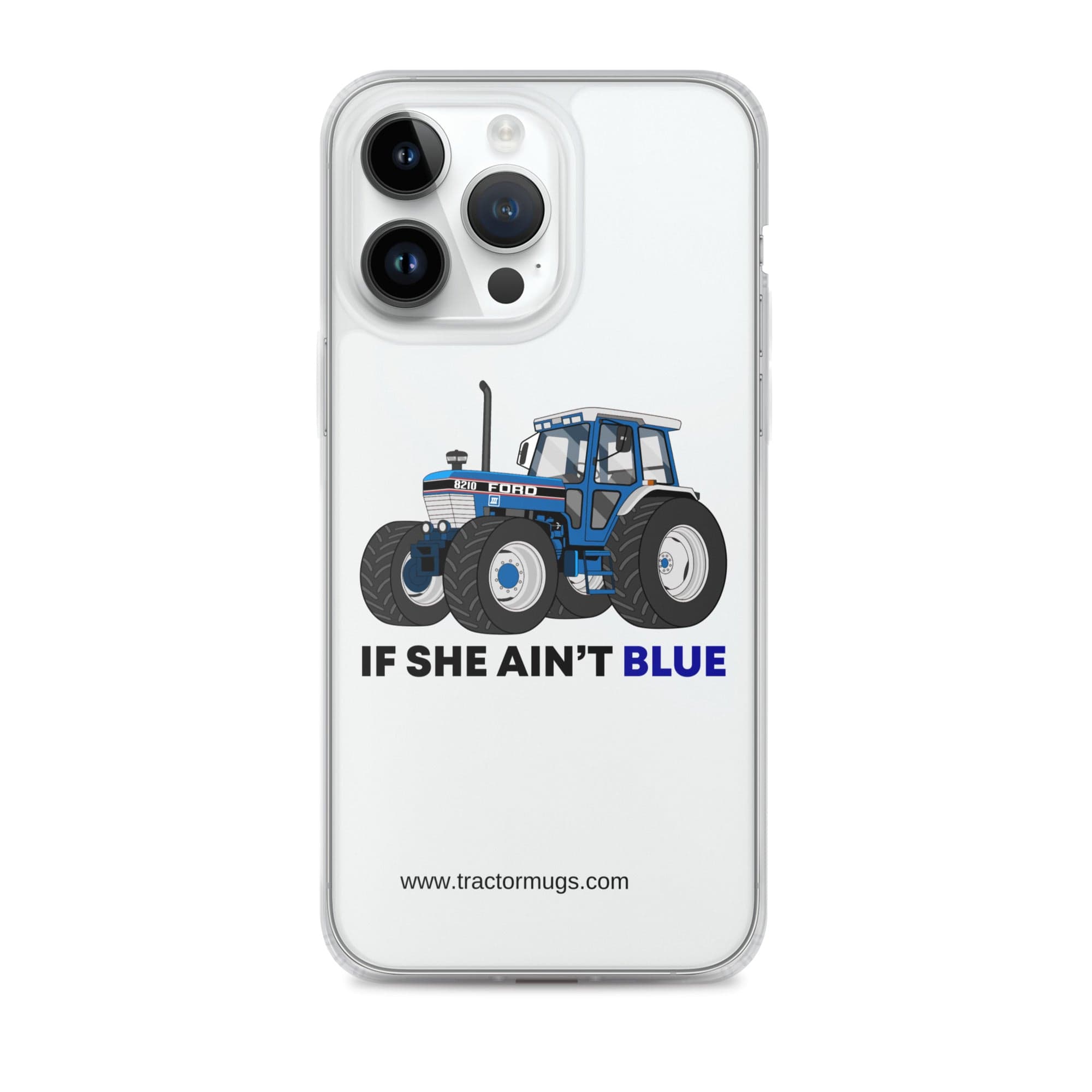 The Tractor Mugs Store iPhone 14 Pro Max If She Ain't Blue | Clear Case for iPhone® Quality Farmers Merch
