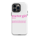The Tractor Mugs Store iPhone 14 Pro Max TRACTOR GIRL | Tough Case for iPhone® Quality Farmers Merch