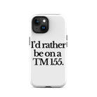 The Tractor Mugs Store iPhone 15 I'D RATHER BE ON A TM 155 | Tough Case for iPhone® Quality Farmers Merch