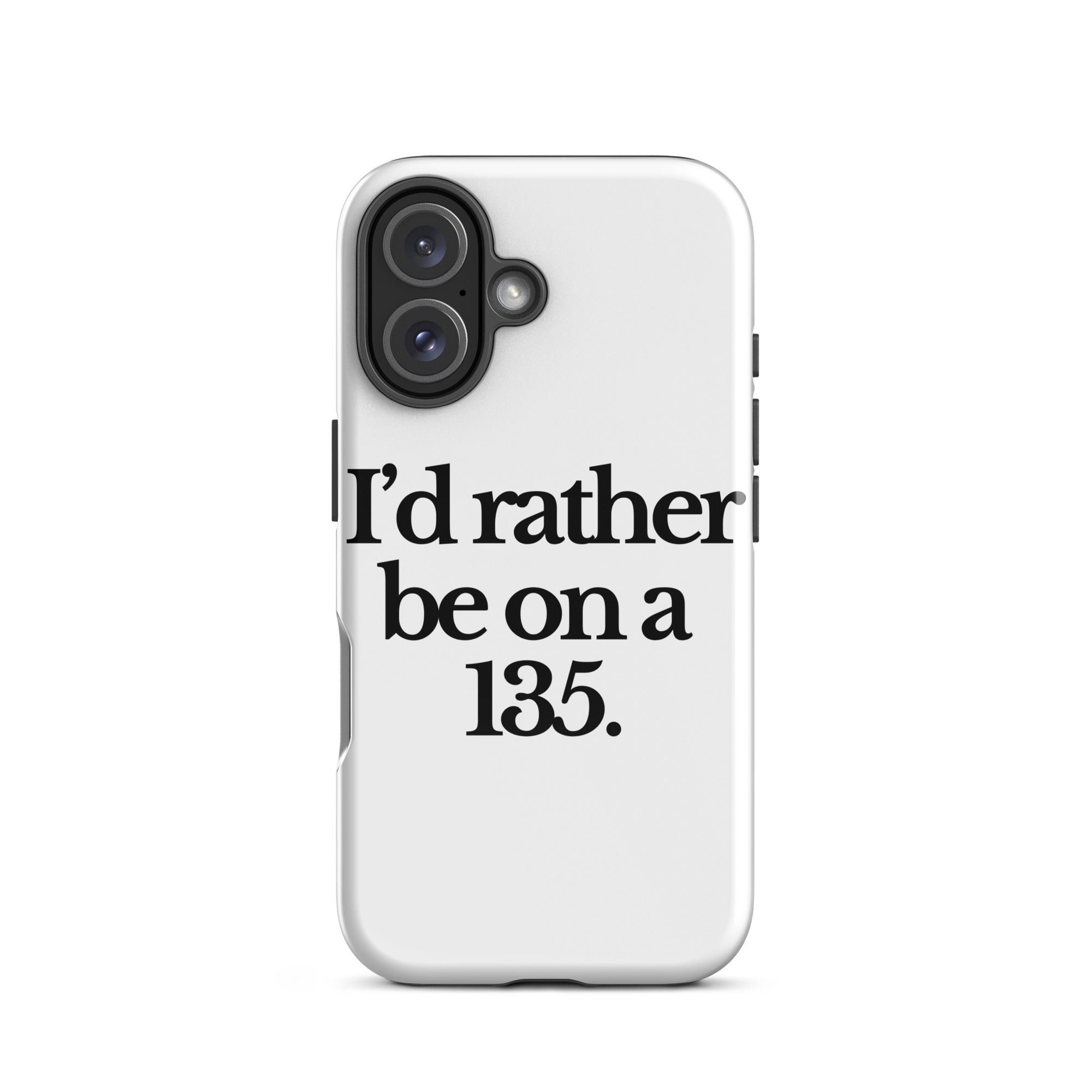 The Tractor Mugs Store iPhone 16 I'D RATHER BE ON A 135 | Tough Case for iPhone® Quality Farmers Merch