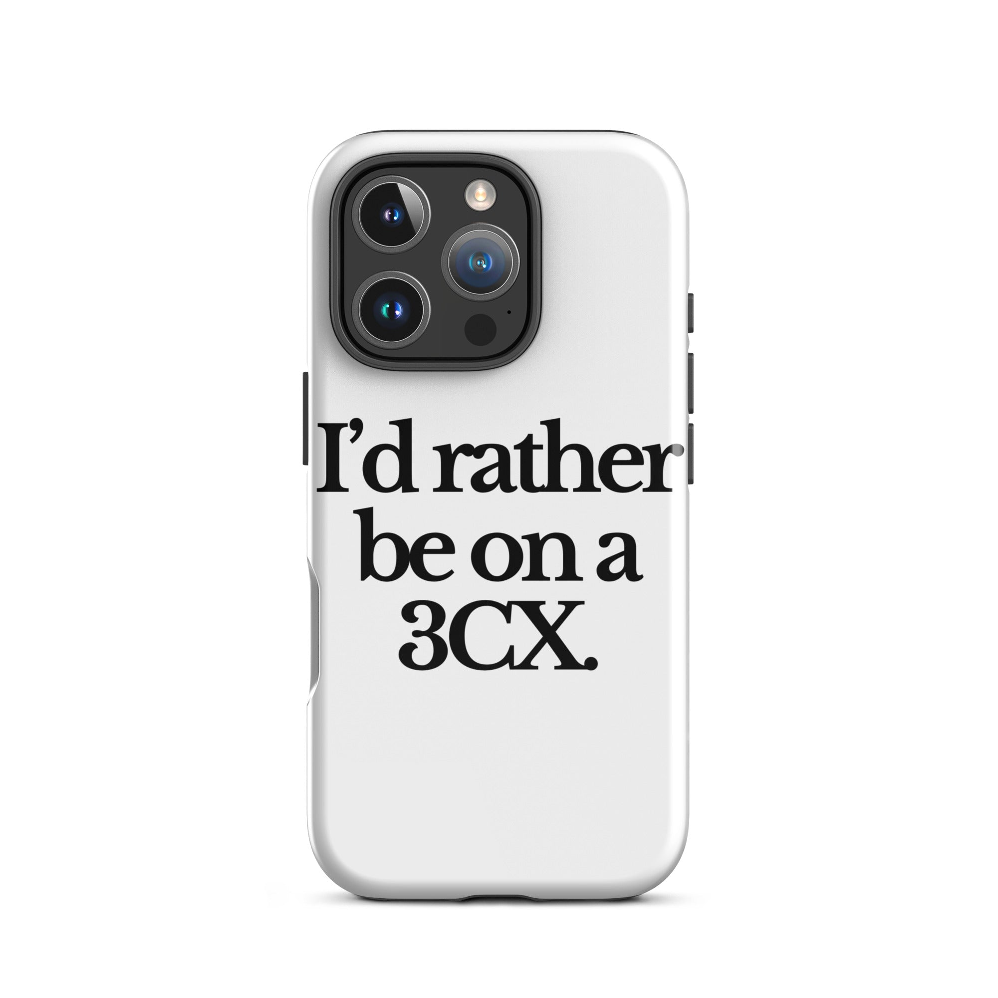 The Tractor Mugs Store iPhone 16 Pro I'D RATHER BE ON A 3CX | Tough Case for iPhone® Quality Farmers Merch