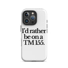 The Tractor Mugs Store iPhone 16 Pro I'D RATHER BE ON A TM 155 | Tough Case for iPhone® Quality Farmers Merch