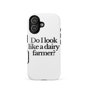 The Tractor Mugs Store iPhone 17 DO I LOOK LIKE A DAIRY FARMER | Tough Case for iPhone® Quality Farmers Merch