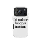 The Tractor Mugs Store iPhone 17 Pro I'D RATHER BE ON A TRACTOR | Tough Case for iPhone® Quality Farmers Merch