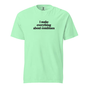 The Tractor Mugs Store Island Reef / S I Make Everything About Combines | Unisex Premium T-shirt Quality Farmers Merch