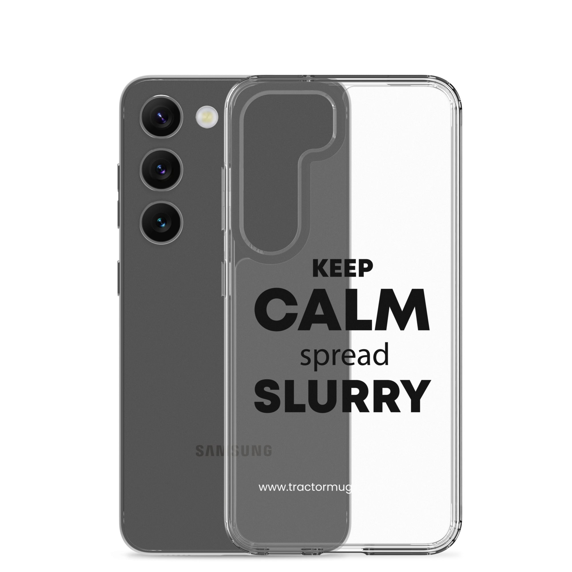 The Tractor Mugs Store KEEP CALM spread SLURRY | Clear Case for Samsung® Quality Farmers Merch