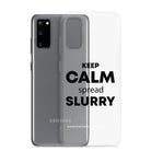 The Tractor Mugs Store KEEP CALM spread SLURRY | Clear Case for Samsung® Quality Farmers Merch