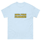 The Tractor Mugs Store Light Blue / S 100% PURE FARMIN!! | Unisex classic tee Quality Farmers Merch