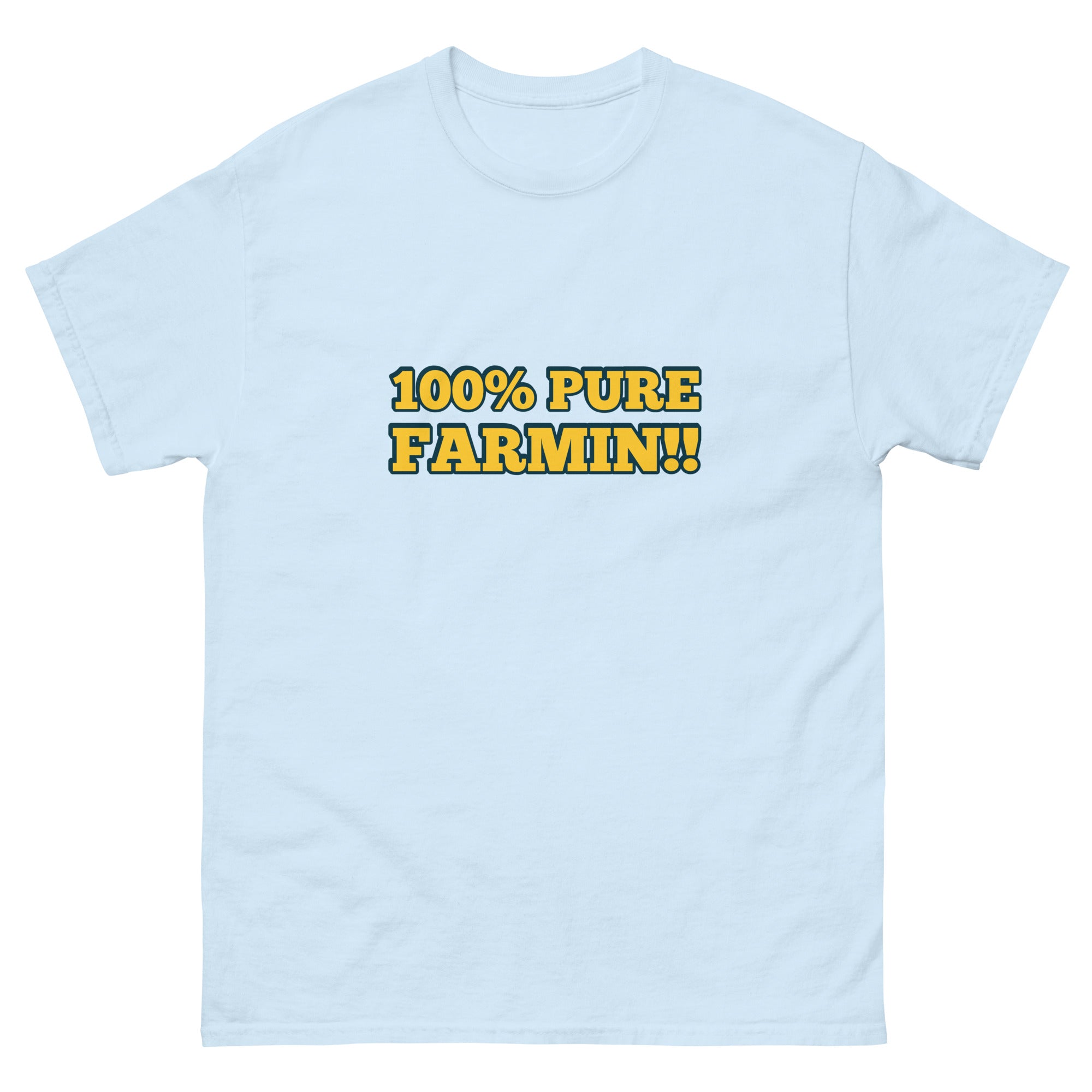 The Tractor Mugs Store Light Blue / S 100% PURE FARMIN!! | Unisex classic tee Quality Farmers Merch
