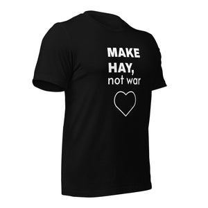 The Tractor Mugs Store MAKE HAY. not war | Unisex eco t-shirt Quality Farmers Merch