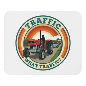 The Tractor Mugs Store Massey Ferguson 135 TRAFFIC WHAT TRAFFIC? Retro | Mouse Mat Quality Farmers Merch