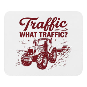 The Tractor Mugs Store Massey Ferguson 6480 TRAFFIC WHAT TRAFFIC? Two Tone | Mouse Mat Quality Farmers Merch
