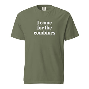 The Tractor Mugs Store Moss / S I Came for the Combines | Unisex Premium T-shirt Quality Farmers Merch