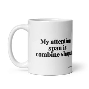 The Tractor Mugs Store My Attention Span Is Combine Shaped | White Glossy Mug Quality Farmers Merch