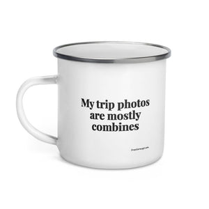 The Tractor Mugs Store My Trip Photos Are Mostly Combines | Enamel Mug Quality Farmers Merch
