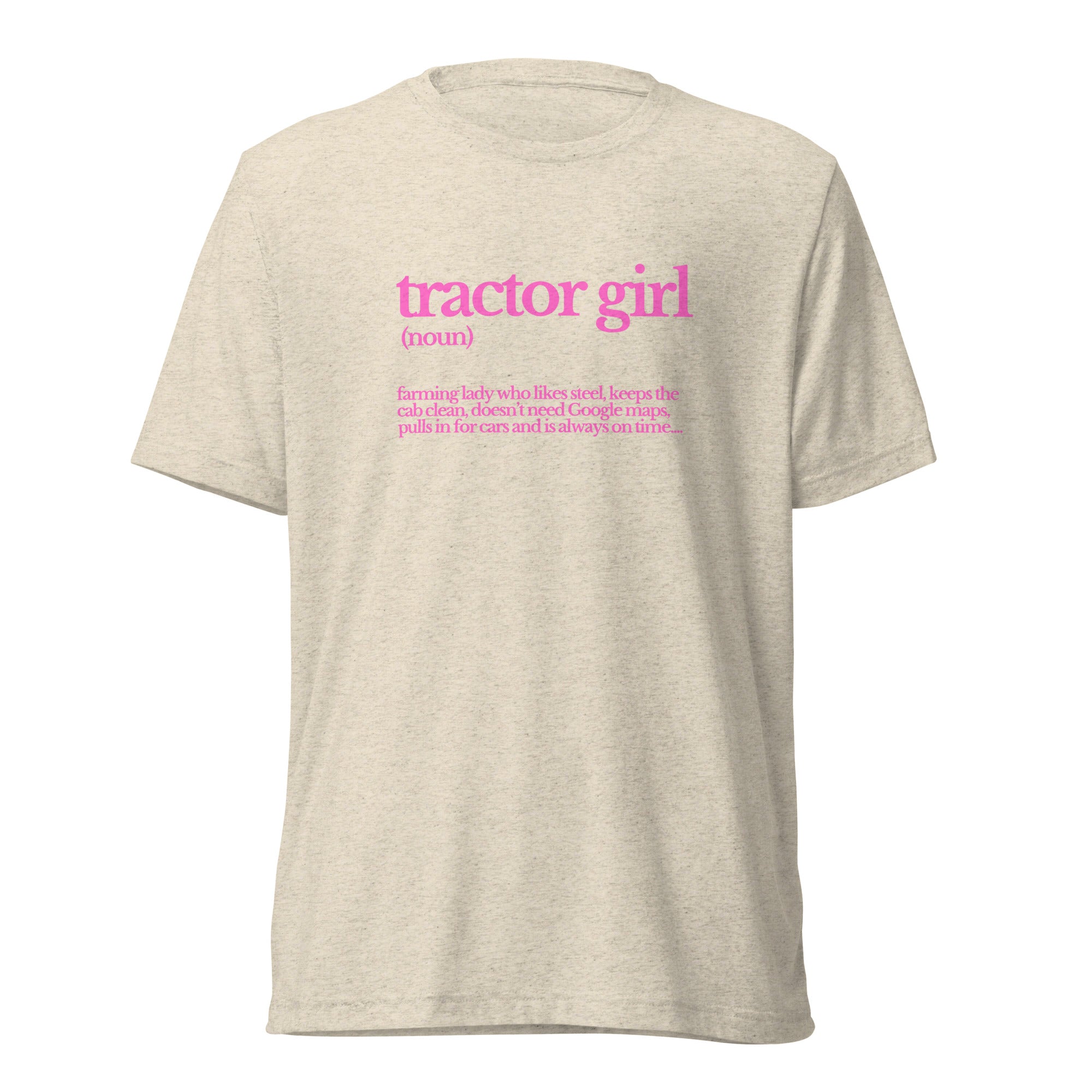 The Tractor Mugs Store Oatmeal Triblend / XS Tractor Girl | T-shirt Quality Farmers Merch