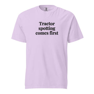 The Tractor Mugs Store Orchid / S Tractor Spotting Comes First | Unisex Premium T-shirt Quality Farmers Merch