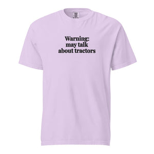 The Tractor Mugs Store Orchid / S Warning: May Talk About Tractors | Unisex Premium T-shirt Quality Farmers Merch