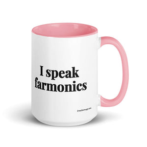 The Tractor Mugs Store Pink I Speak Farmonics | 15 oz Mug with Color Inside Quality Farmers Merch