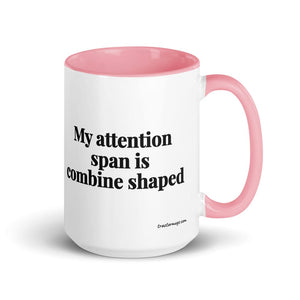 The Tractor Mugs Store Pink My Attention Span Is Combine Shaped | 15 oz Mug with Color Inside Quality Farmers Merch