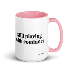The Tractor Mugs Store Pink Still Playing With Combines | 15 oz Mug with Color Inside Quality Farmers Merch