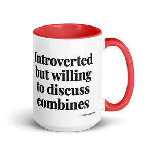 The Tractor Mugs Store Red Introverted But Willing To Discuss Combines | 15 oz Mug with Color Inside Quality Farmers Merch